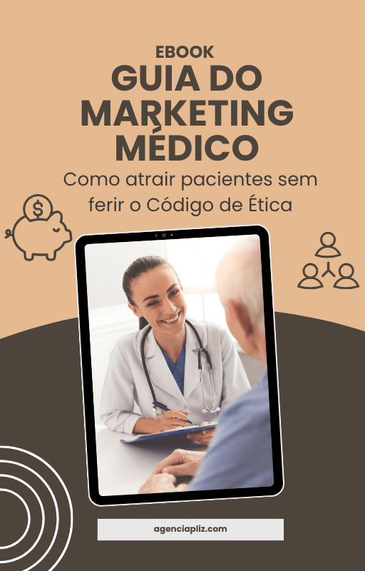 Ebook Guia do marketing médico – Como atrair pacientes sem ferir o Código de Ética